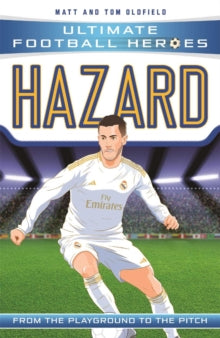 Hazard (Ultimate Football Heroes - the No. 1 football series) : Collect Them All! by Matt & Tom Oldfield