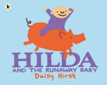 Hilda and the Runaway Baby by Daisy Hirst