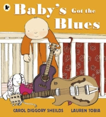 Baby's Got the Blues by Carol Diggory Shields