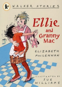 Ellie and  Granny Mac by Elizabeth MacLennan