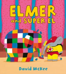 Elmer and Super El by David McKee (Author)